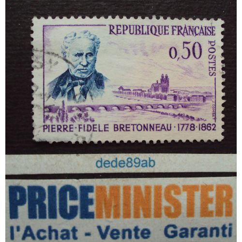 France.. Centenaire De La Mort Du Médecin Pierre-Fidèle Bretonneau.(1778-1862) Oblitéré.