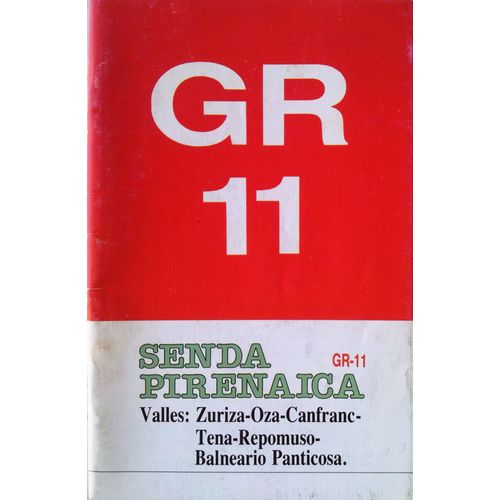 Gr11 Senda Pirenaica - De Zuriza À Balnéario De Panticosa