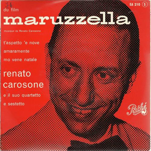 Maruzzella (Renato Carosone - Bonagura) - T'aspetto 'e Nove (Renato Carosone - Bonagura) / Mo Vene Natale (Renato Carosone) - Amaramente (Renato Carosone - Nonagura)