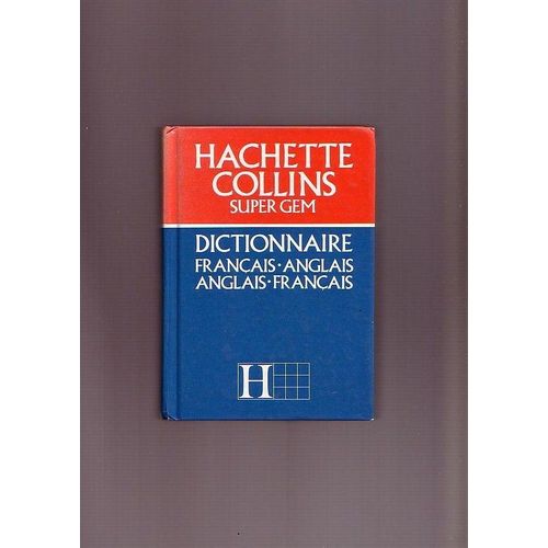 Hachette Collins, Super Gem, Dictionnaire Francais-Anglais, Anglais-Francais
