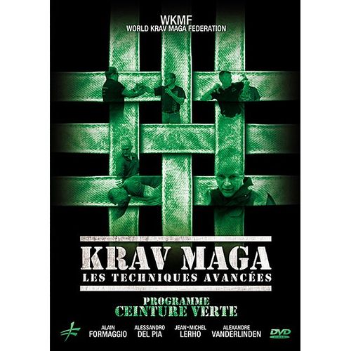Krav Maga : Les Techniques Avancées Programme Ceinture Verte