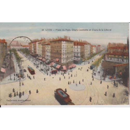 Cpa 1917 Lyon Place Du Pont, Cours Gambetta Et Cours De La Liberté