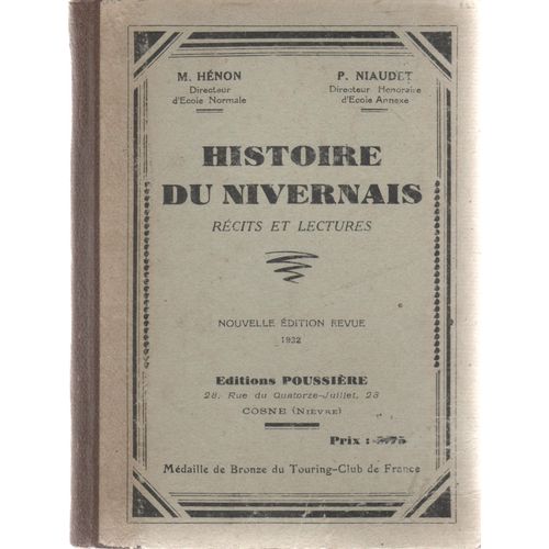 Histoire Du Nivernais , Recits Et Lectures Nouvelle Edition 1932