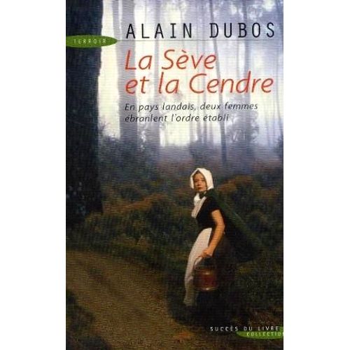 La Seve Et La Cendre