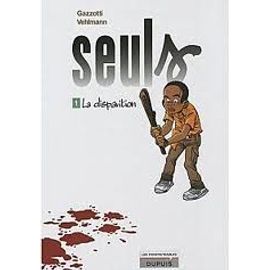 Seuls  -  Tome 1 La Disparition