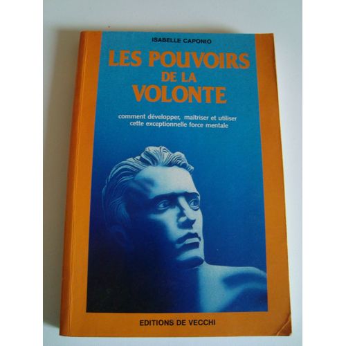 Les Pouvoirs De La Volonté