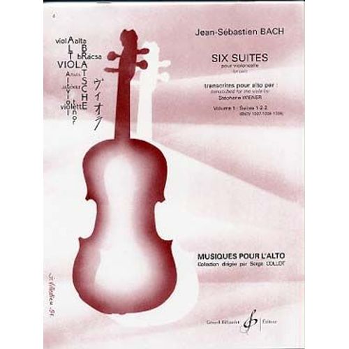 Bach Six Suites Pour Violoncelle Transcrites Pour Alto Vol. 1 - Suites 1, 2, 3
