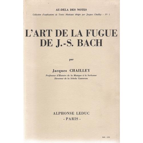 L'art De La Fugue De J.-S.Bach Par Jacques Chailley