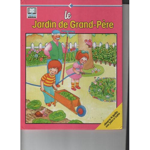 Le Jardin De Grand-Père