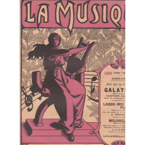La Musique N°5  Dima 4 Févier 1912 Galathée Victor Massé, Laisse-Moi Pleurer De Vercollier, Mousseline A.S Petit