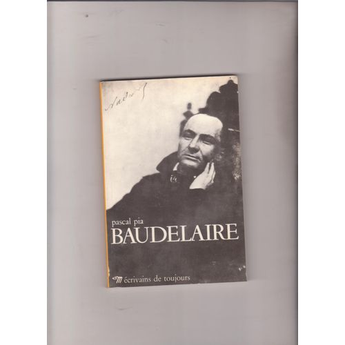 Baudelaire Écrivains De Toujours N°9 Photographié Par Nadar