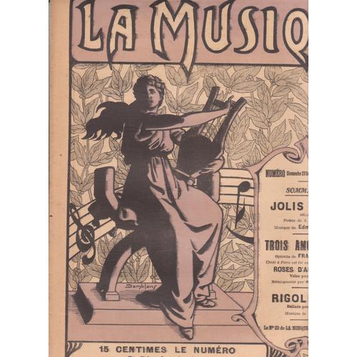 La Musique N°22 Dimanche 29 Septembre 1912 ; Croze Et Missa Jolis Yeux, Lehar Trois Amoureuses : Roses D'autrefois Arr Henri Van Cael, Rigoletto Pour Violon Verdi