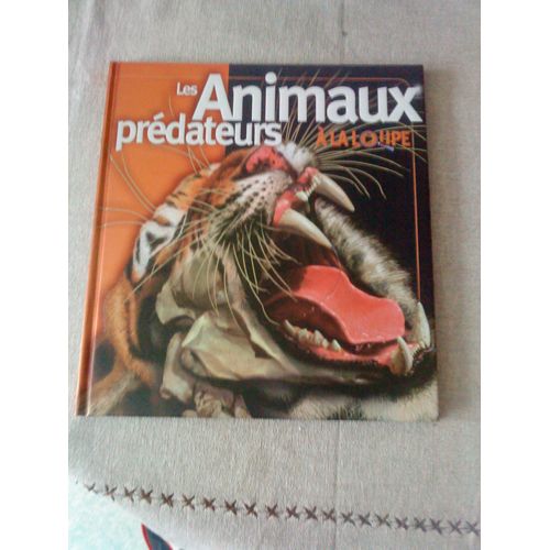 Les Animaux Prédateurs À La Loupe