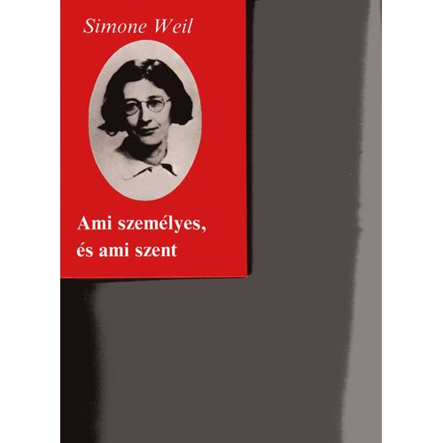 Ami Személyes És Ami Szent - Válogatott Írások