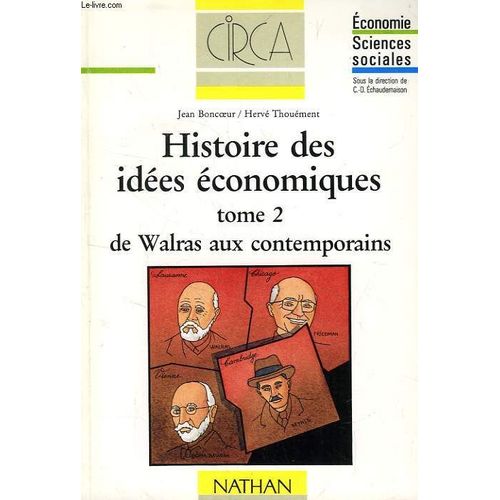 Histoire Des Idees Economiques Tome 2 De Walras Aux Contemporains