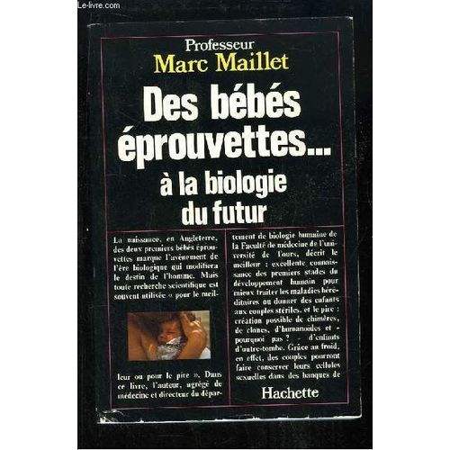 Des Bébés Éprouvettes À La Biologie Du Futur