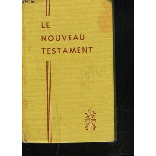 Le Nouveau Testament Traduit Sur Le Texte Grec Et Annoté Par Le T.R. Pére Buzy.