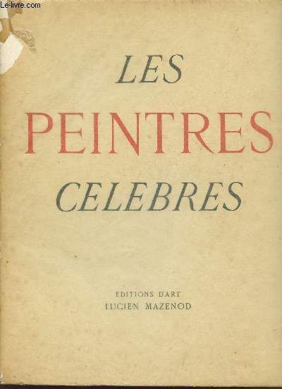 『LES ALPINISTES CELEBRES』LUCIEN MAZENOD LES ALPINISTES CELEBRES』LUCIEN MAZENOD Les Alpinistes