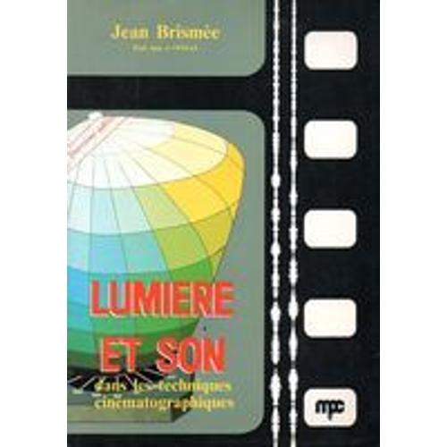 Lumière Et Son Dans Les Techniques Cinématographiques