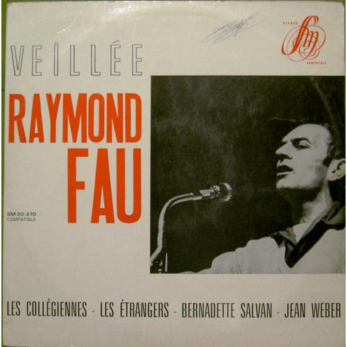 Veillee Avec Raymond Fau