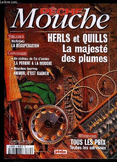 Peche Mouche N° 4 - Streamer Maitrisez La Recuperation, Carnassiers Un Cadeau De Fin D'annee La Perche A La Mouche, Mouches Leurres Animer C'est Gagner, Herls Et Quills La Majeste Des Plumes