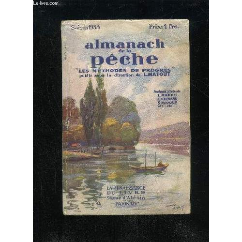 Almanach De La Peche - Saison 1933 - Les Methodes De Progres