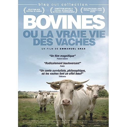 Bovines Ou La Vraie Vie Des Vaches