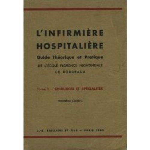 L'infirmière Hospitalière : Guide Théorique Et Pratique. Tome 2