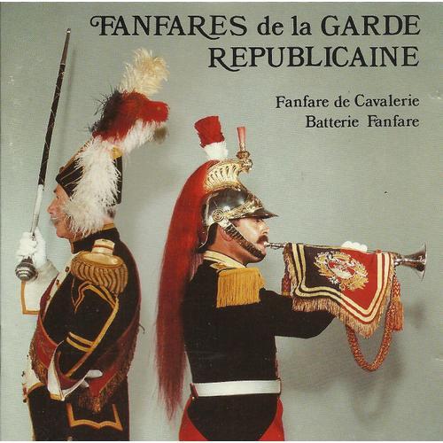 Fanfares De La Garde Republicaine