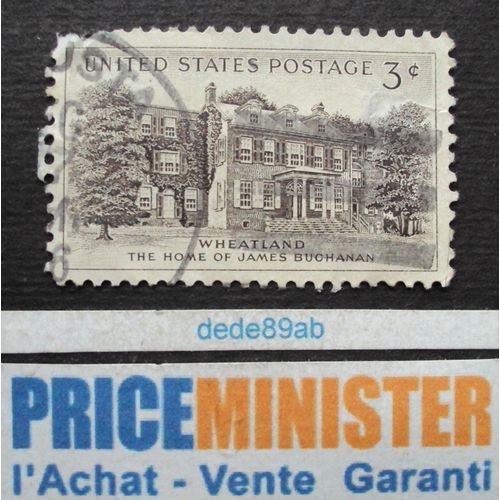 Etats-Unis.. 3c U.S.Postage. Wheatland . La Maison De James Buchanan. Oblitéré.