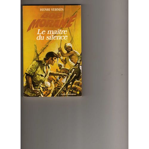 Bob Morane - Le Maitre Du Silence - 34 - 1068