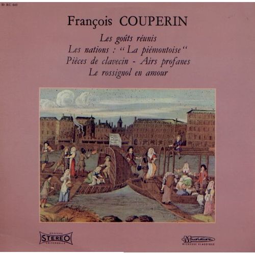François Couperin - Les Goûts Réunis, Les Nations, Airs Profanes, Le Rossignol En Amour