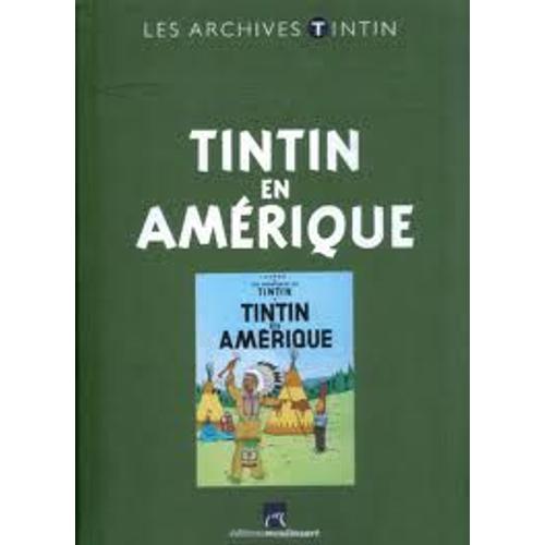 Les Archives Tintin - Tintin En Amérique