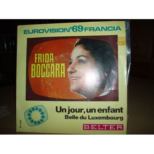 Eurovision 69 Francia: Un Jour ,Un Enfant/Belle Du Luxembourg/Pressage Espagnol