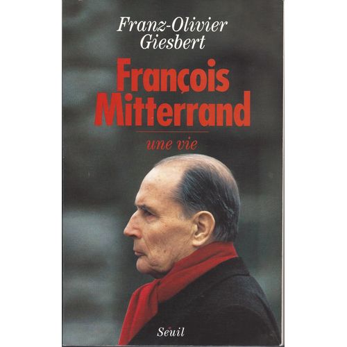 Mitterrand, Une Vie Mitterrand, Une Vie