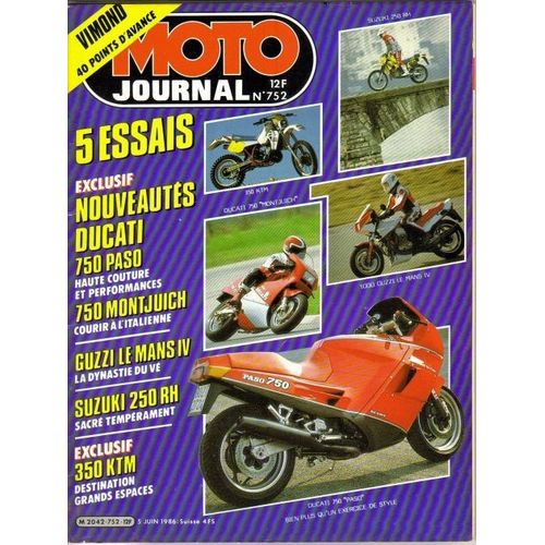 Moto Journal 752 Essais Ducati 750 Paso & Montjuich, Guzzi 1000 Le Mans Iv, Suzuki 250 Rh, 350 Ktm.