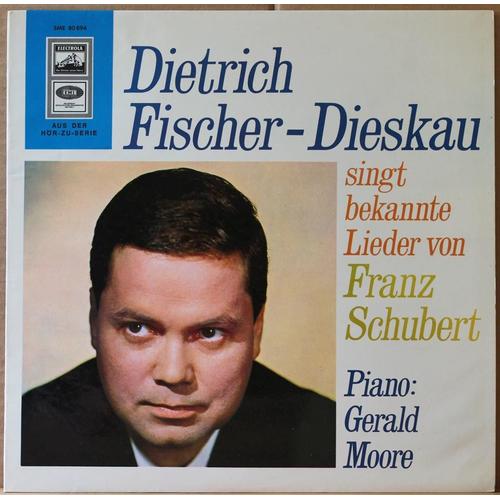 Dietrich Fischer Dieskau Singt Bekannte Lieder Von Franz Schubert