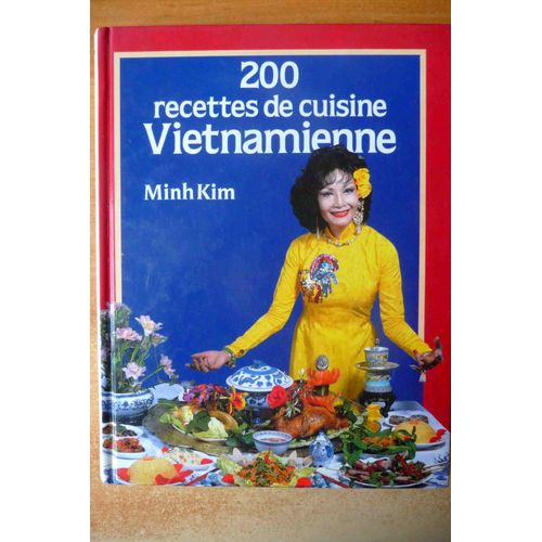 200 Recettes De Cuisine Vietnamienne