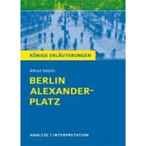Berlin Alexanderplatz Von Alfred Döblin.