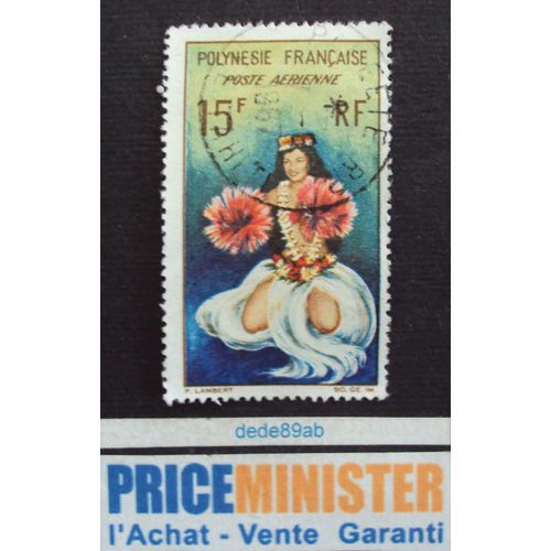 Polynésie Française.. 15f Poste Aérienne . Danseuse Tahitienne . Oblitéré.