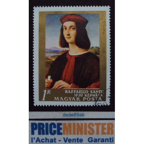 Hongrie.. 1ft Magyar Posta. Peinture Italienne  Raffaelo Santi : Ifju Kêpmasa. Oblitéré.