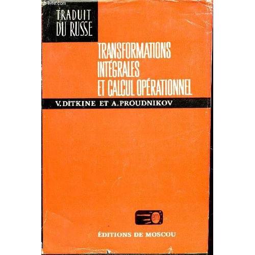 Transformations Integrales Et Calcul Operationnel.