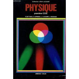 Physique - Classe De Premiere Cde / Collection Jean Lacourt.