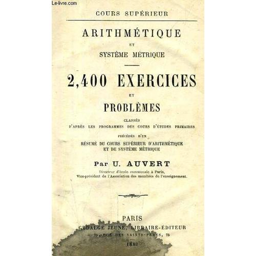 Arithmetique Et Systeme Metrique, 2400 Exercices Et Problemes