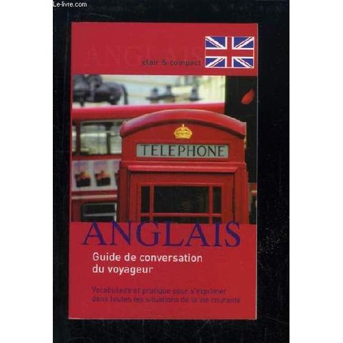 Anglais. Guide De Conversation Du Voyageur.