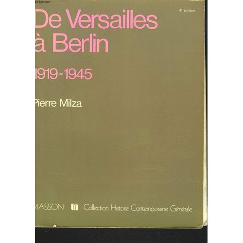 De Versailles A Berlin 1919-1945. 4e Édition.