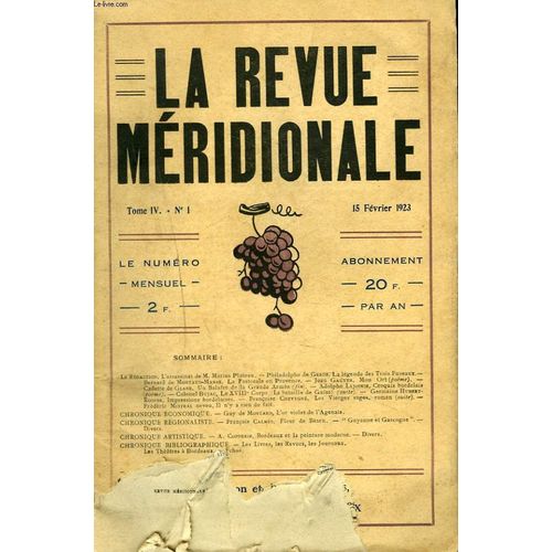 La Revue Meridionale, Tome Iv, N°1, 15 Fevrier 1923. L'assassinat De M. Marius Plateau/ Philadelphe De Gerde, La Legende Des Trois Fuseaux/ Bernard De Montaud-Manse, La Pastorale De ...