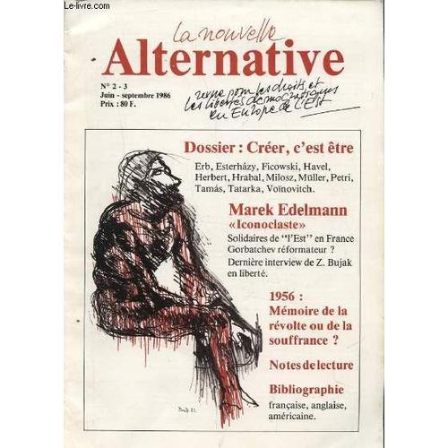 L Alternative N°2-3 : Creer C Est Etre / Marek Edelmann / 1956 Memoire De La Revolte Ou De La Souffrance ? ...