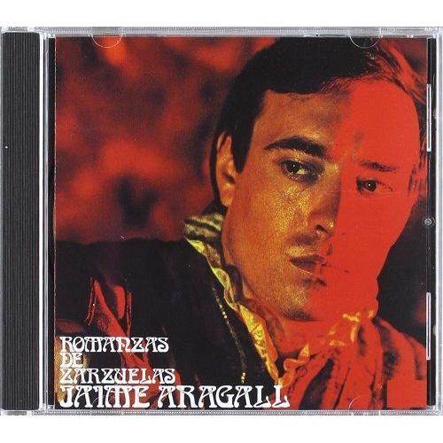 Jaime Aragall-Romanzas De Zarzuelas