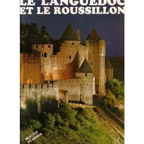 Le Languedoc Et Le Roussillon